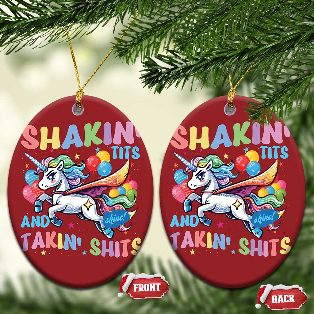Shakin' Tits and Takin' Shits Christmas Ornament Naughty Funny Unhinged Unicorn TS10