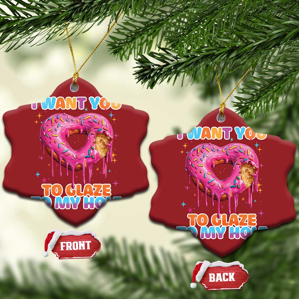 Funny Offensive Embarrassing Christmas Ornament I Want You to Glaze My Hole Adult Humor Donut TS10