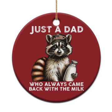 Just A Dad Who Always Came Back With The Milk Christmas Ornament Retro Raccoon Camo Fathers Day TS10