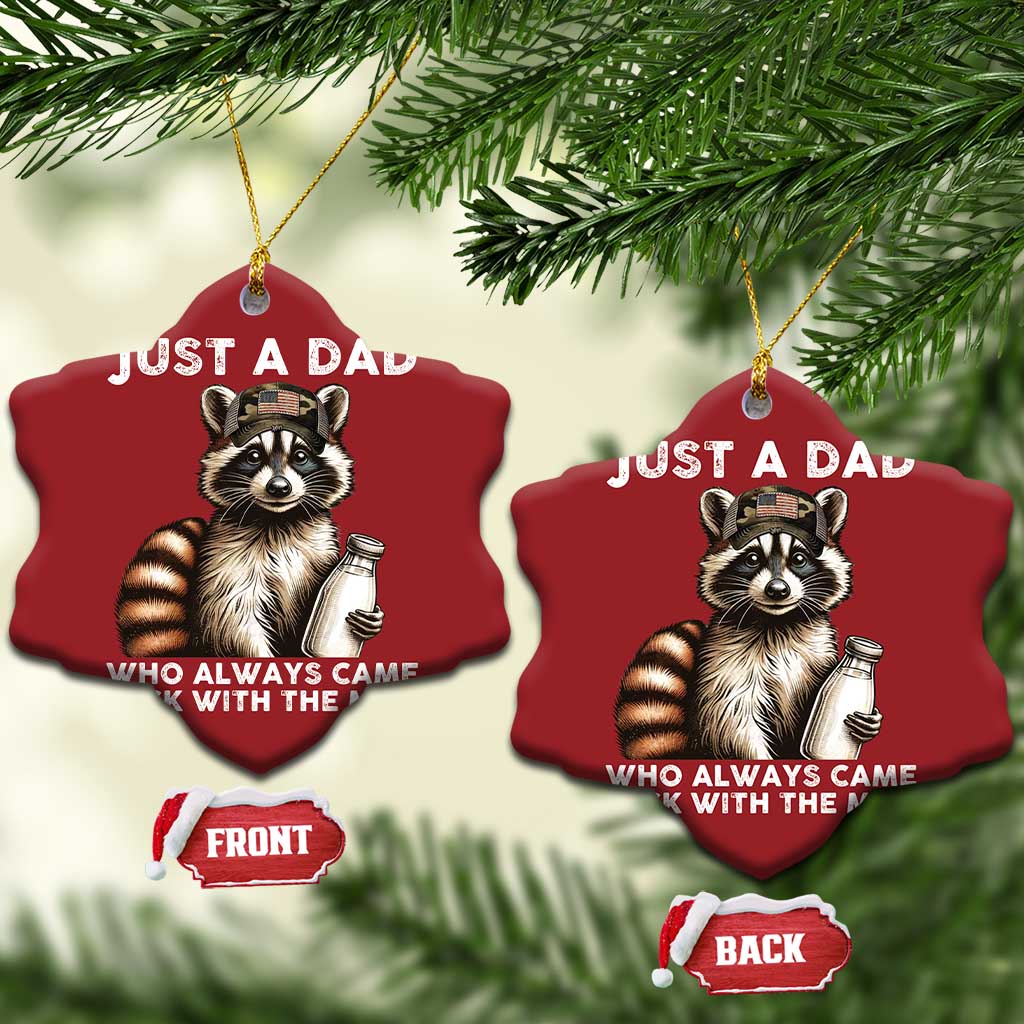 Just A Dad Who Always Came Back With The Milk Christmas Ornament Retro Raccoon Camo Fathers Day TS10