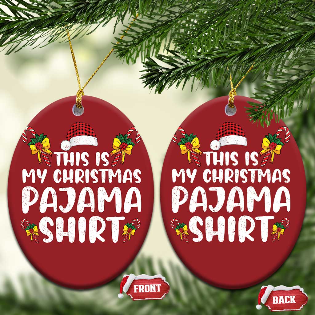 Funny Christmas Ornament This Is My Christmas Pajama Shirt TS10