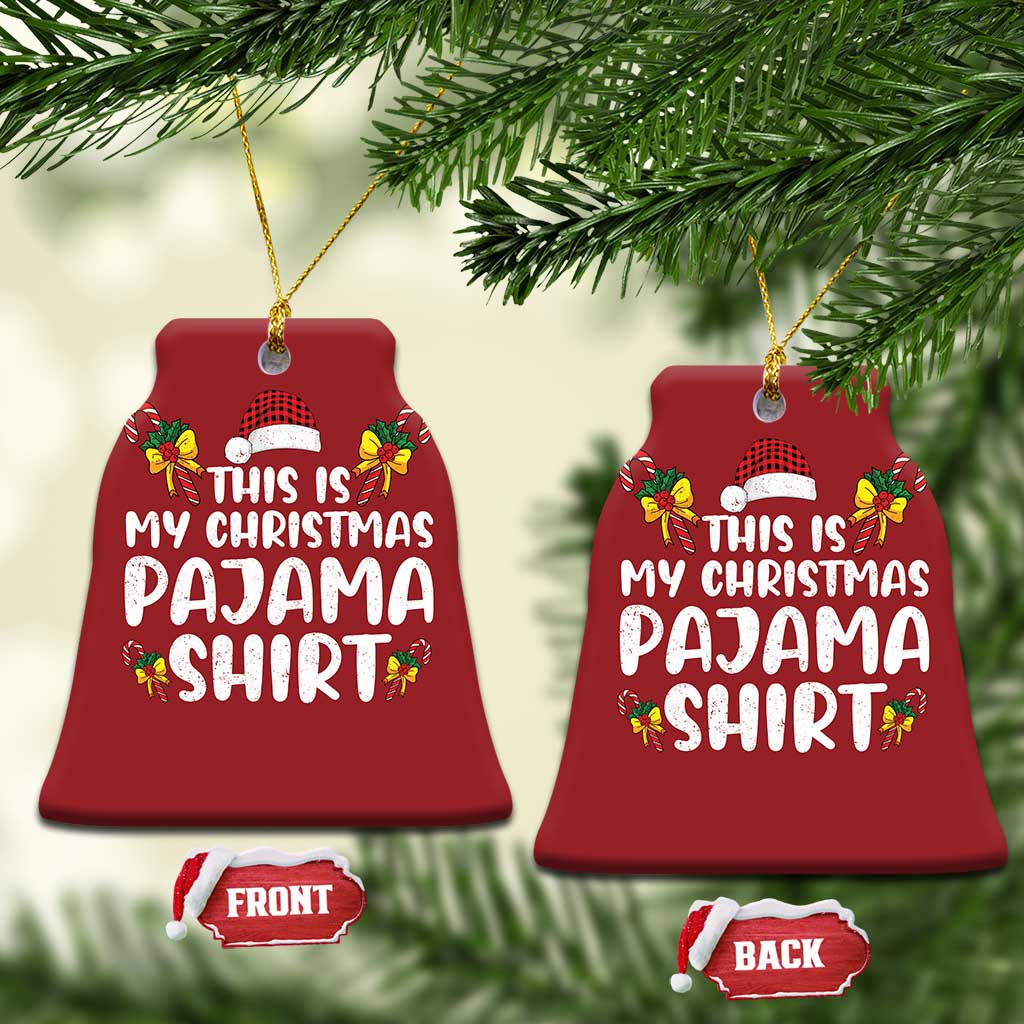 Funny Christmas Ornament This Is My Christmas Pajama Shirt TS10