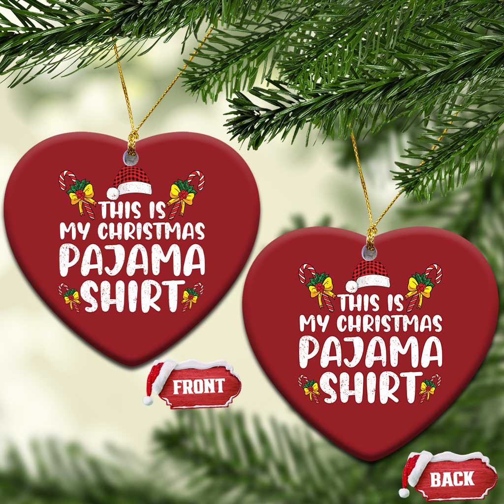 Funny Christmas Ornament This Is My Christmas Pajama Shirt TS10