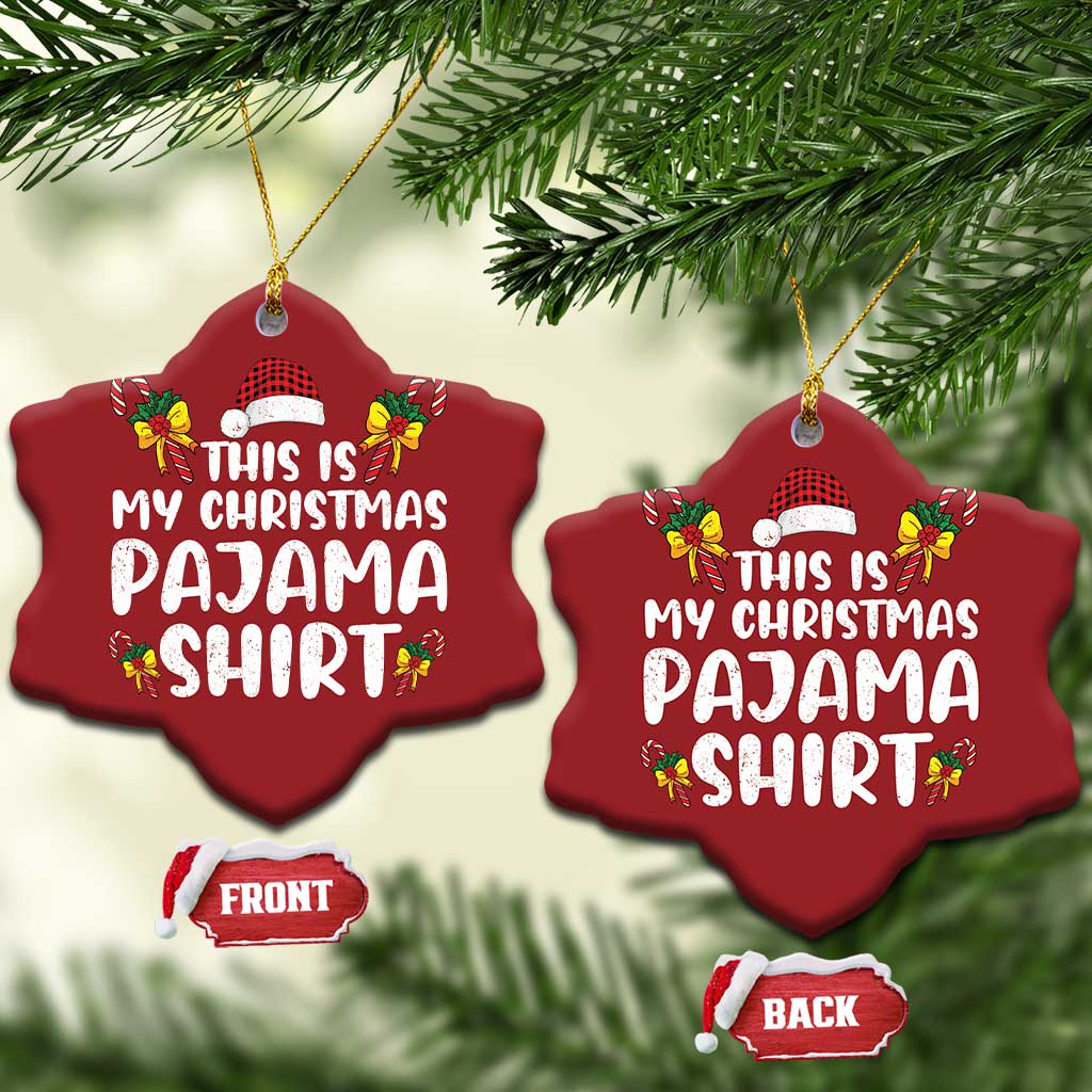 Funny Christmas Ornament This Is My Christmas Pajama Shirt TS10