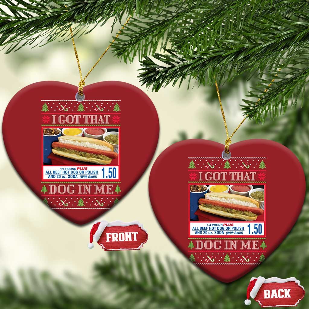 I Got That Dog in Me Ugly Xmas Christmas Ornament Keep 150 Dank Meme Hot Dog Combo TS10