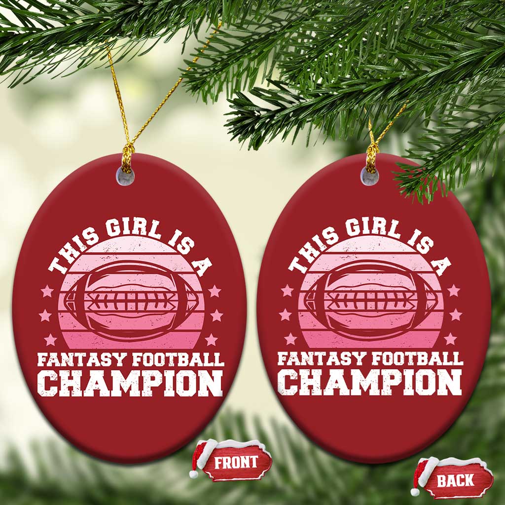 Funny This Girl Is A Fantasy Football Champion Christmas Ornament Retro Champ Champion Draft TS10