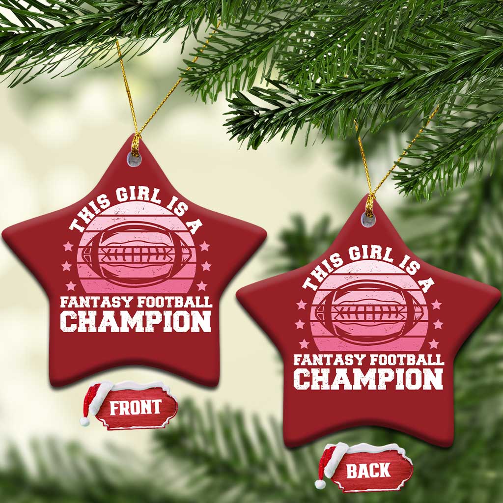 Funny This Girl Is A Fantasy Football Champion Christmas Ornament Retro Champ Champion Draft TS10
