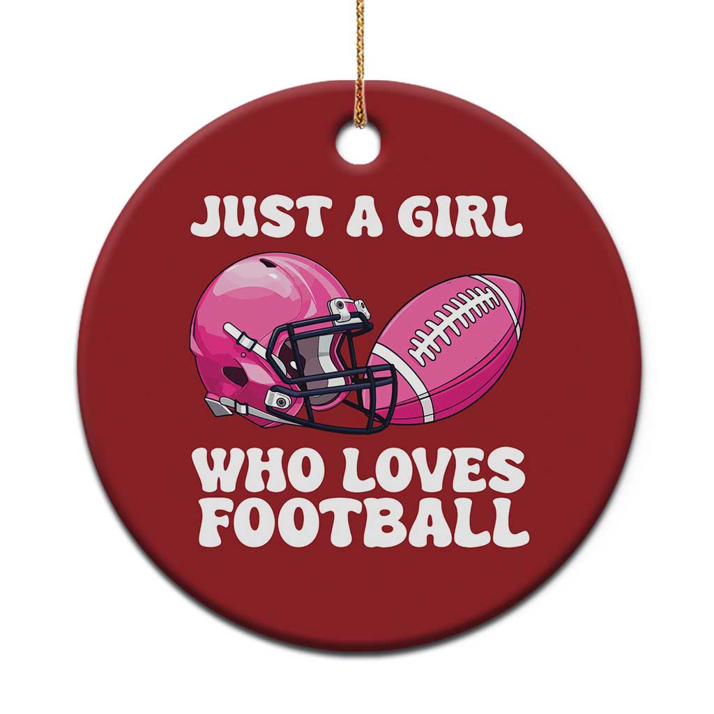 Funny Just A Girl Who Loves Football Christmas Ornament TS10