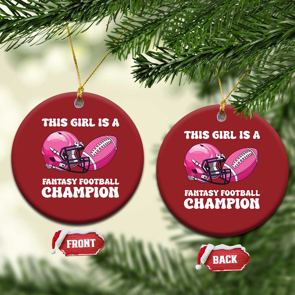 This Girl Is A Fantasy Football Champion Christmas Ornament Funny Champ Champion Draft TS10