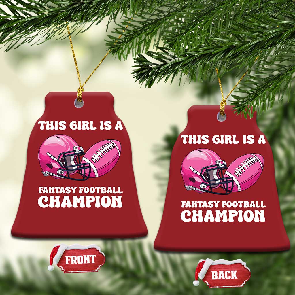 This Girl Is A Fantasy Football Champion Christmas Ornament Funny Champ Champion Draft TS10
