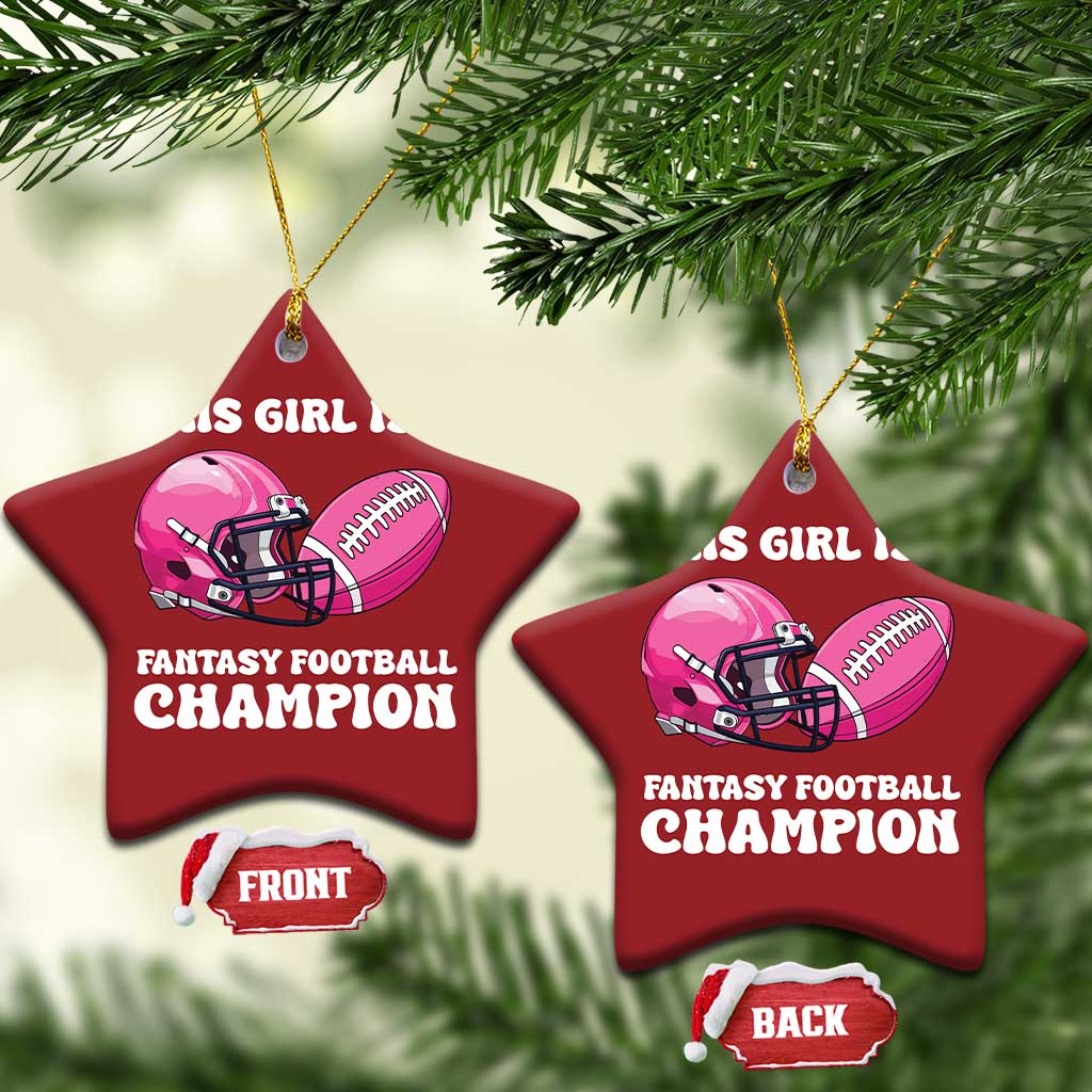 This Girl Is A Fantasy Football Champion Christmas Ornament Funny Champ Champion Draft TS10
