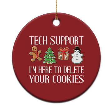 Xmas Tech Support Christmas Ornament Here To Delete Cookies IT Xmas TS10