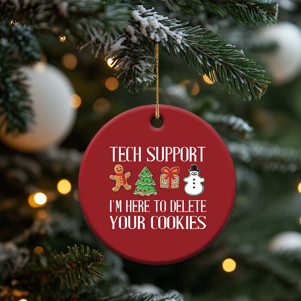 Xmas Tech Support Christmas Ornament Here To Delete Cookies IT Xmas TS10