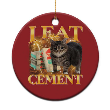 I Eat Cement Cat Meme Christmas Ornament Funny Internet Memes Bootleg Cursed Cat Lovers TS10