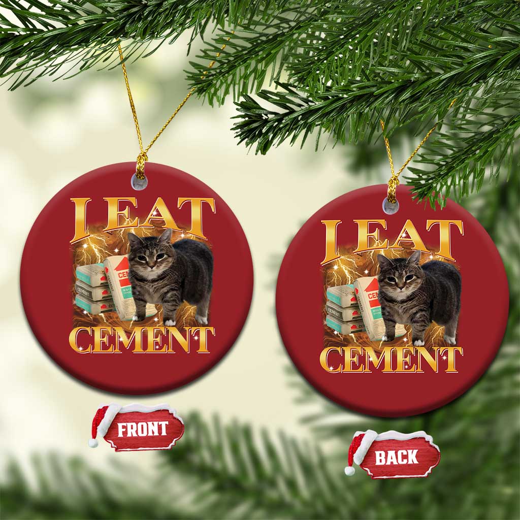 I Eat Cement Cat Meme Christmas Ornament Funny Internet Memes Bootleg Cursed Cat Lovers TS10