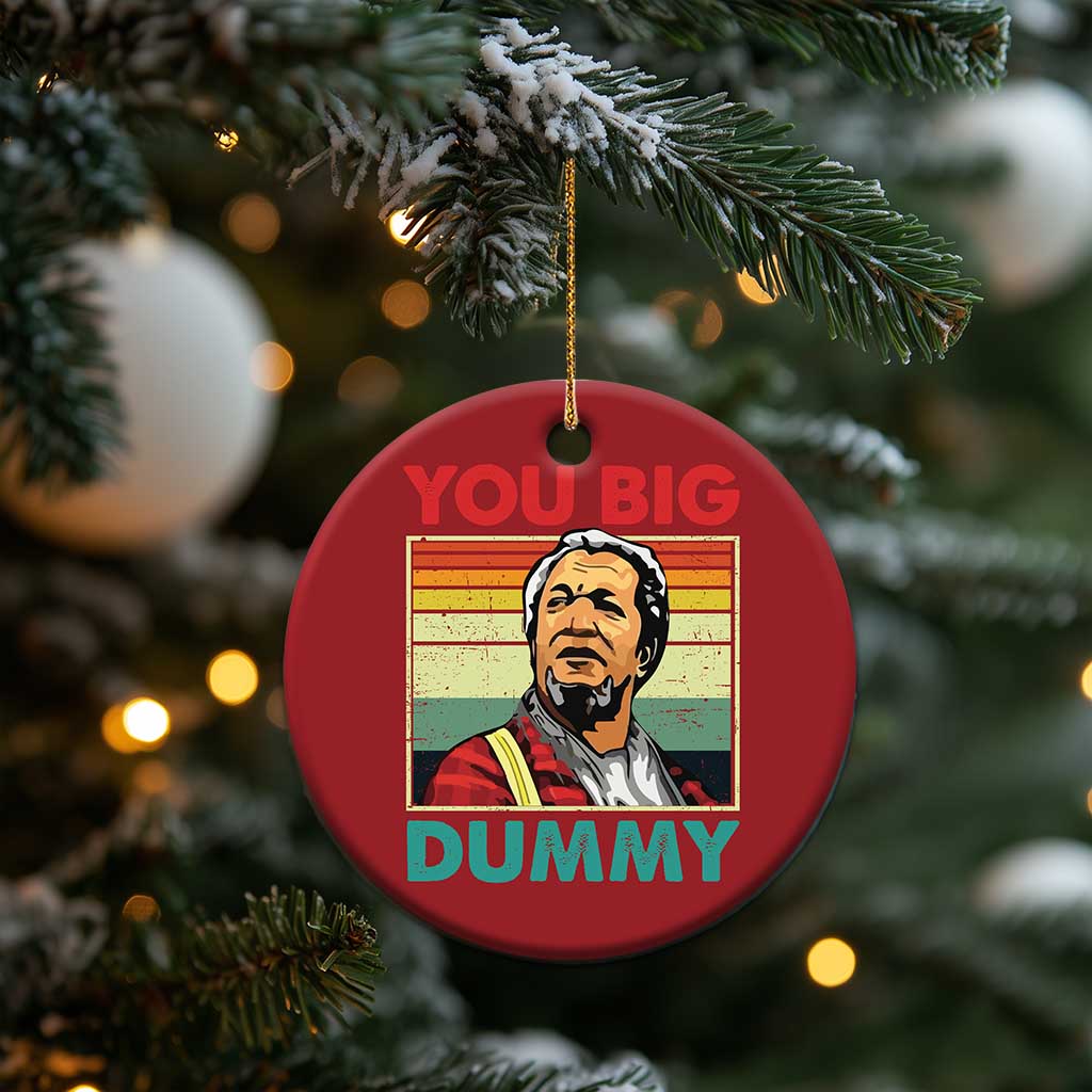 You Big Dummy Sanford Christmas Ornament Funny 90s Meme TS10