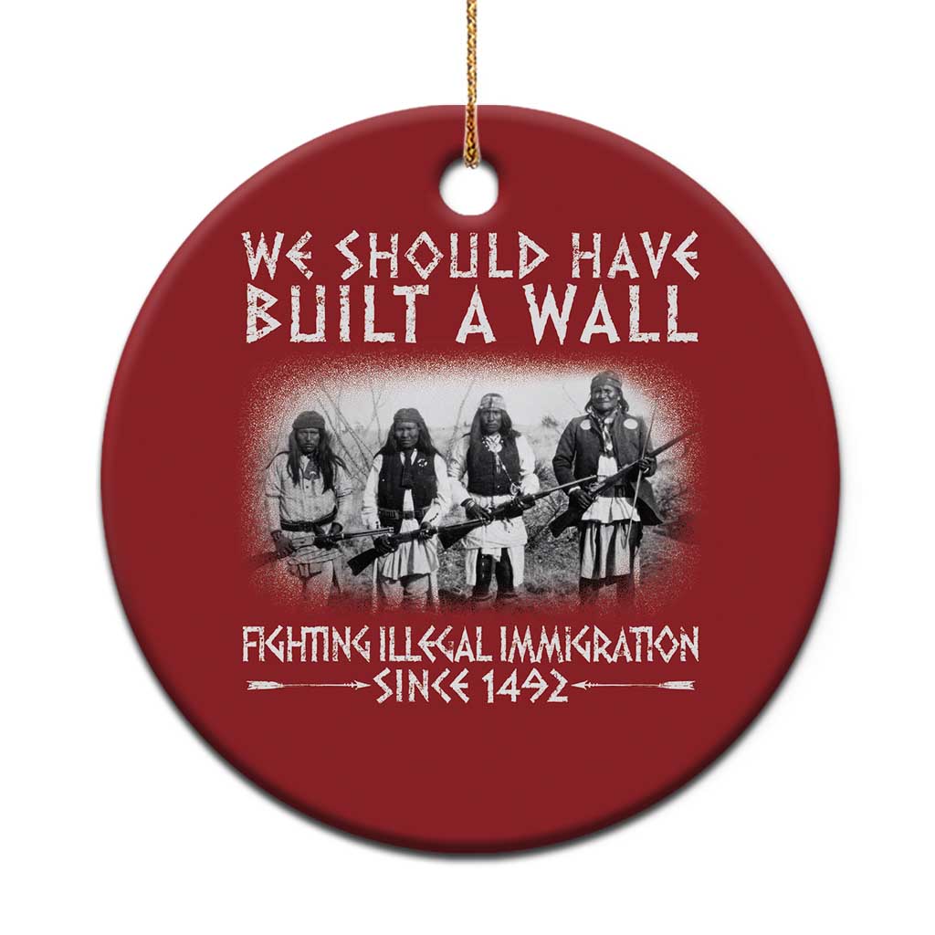 Vintage Native American Christmas Ornament We Should Have Built A Wall TS10