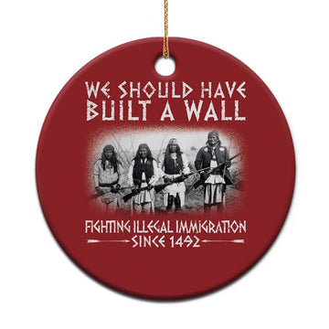 Vintage Native American Christmas Ornament We Should Have Built A Wall TS10