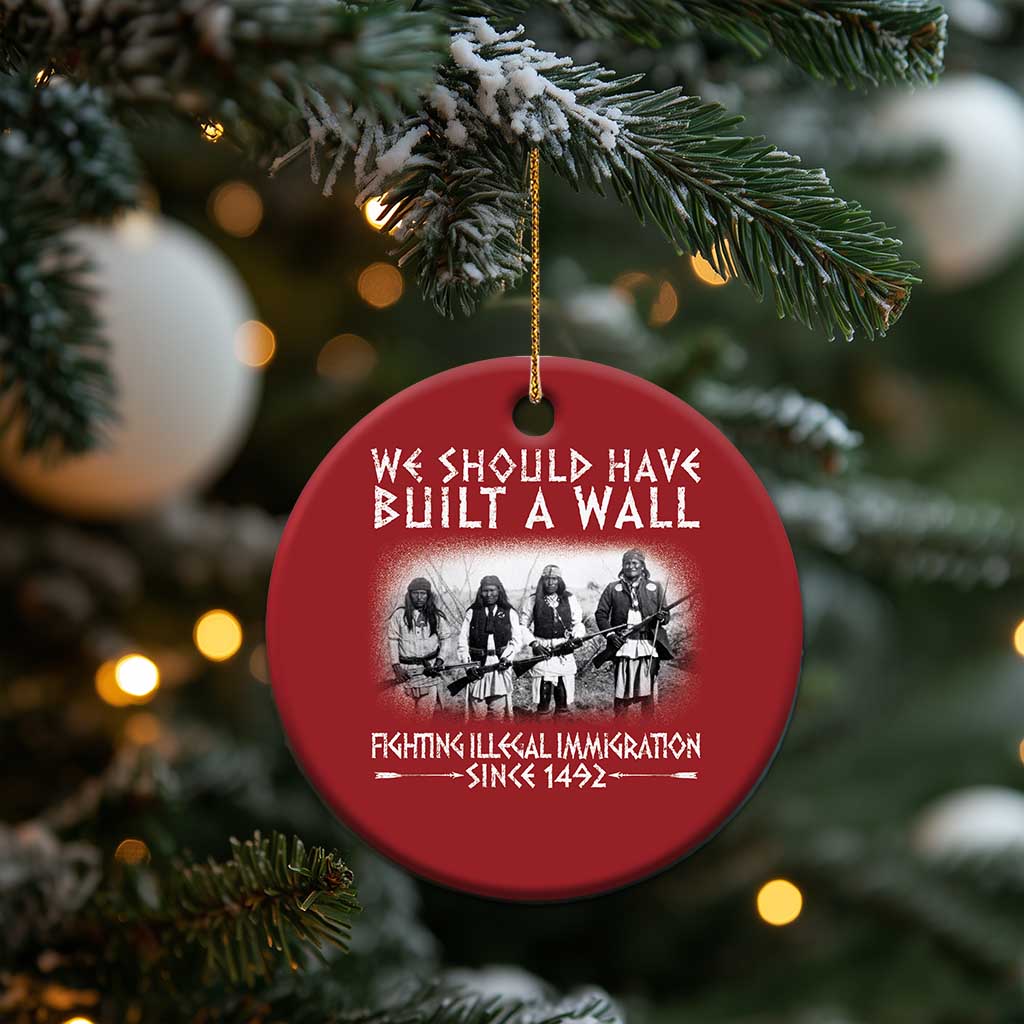 Vintage Native American Christmas Ornament We Should Have Built A Wall TS10