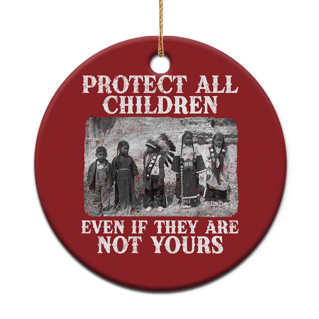 Native American Every Child Christmas Ornament Protect All Children Even If They Are Not Yours TS10