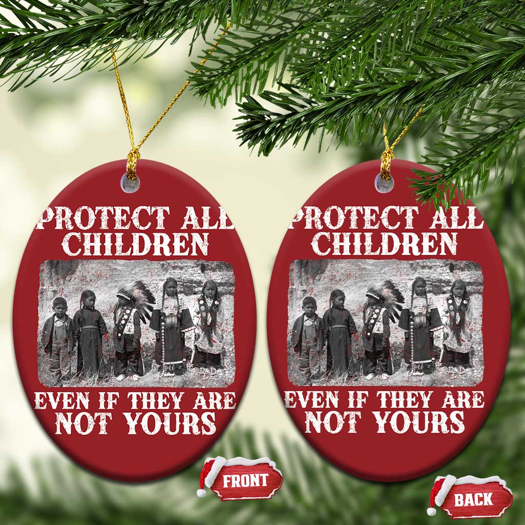 Native American Every Child Christmas Ornament Protect All Children Even If They Are Not Yours TS10