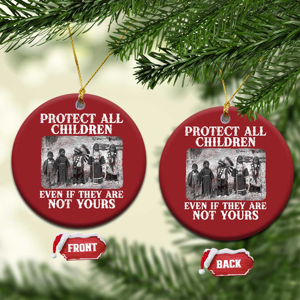 Native American Every Child Christmas Ornament Protect All Children Even If They Are Not Yours TS10