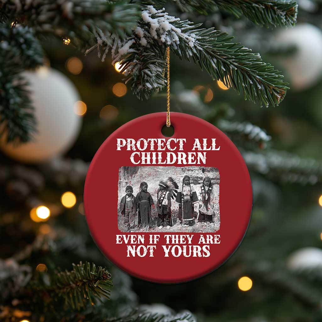 Native American Every Child Christmas Ornament Protect All Children Even If They Are Not Yours TS10