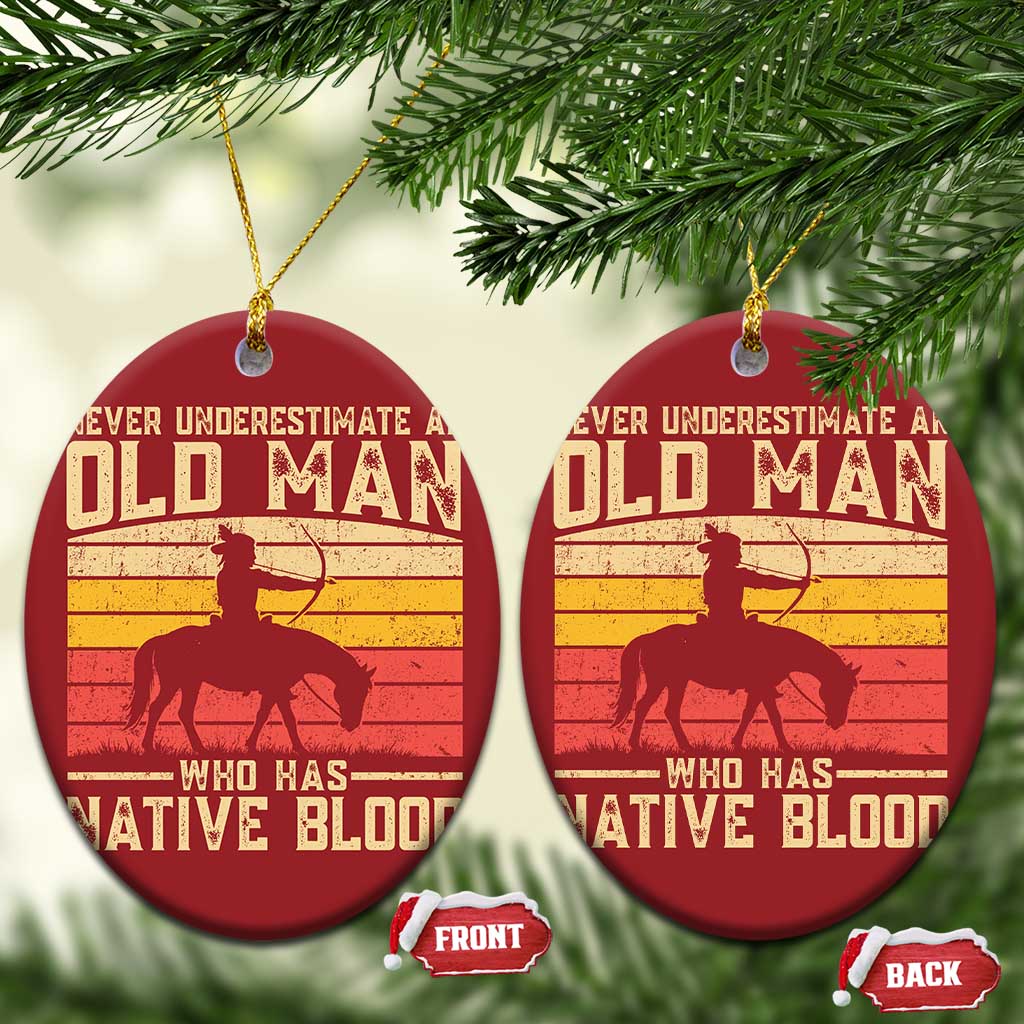 Funny Native American Christmas Ornament Never Underestimate An Old Man Native American TS10