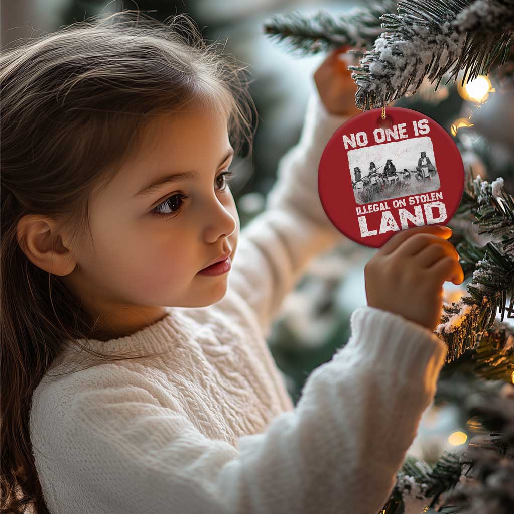 No One Is Illegal On Stolen Land Christmas Ornament Native Tribe Indigenous People TS10