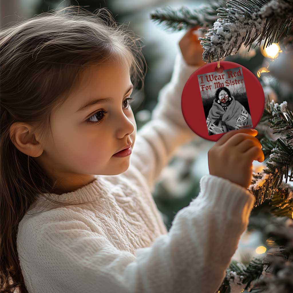 Stop MMIW Christmas Ornament I Wear Red For My Sister Native American TS10
