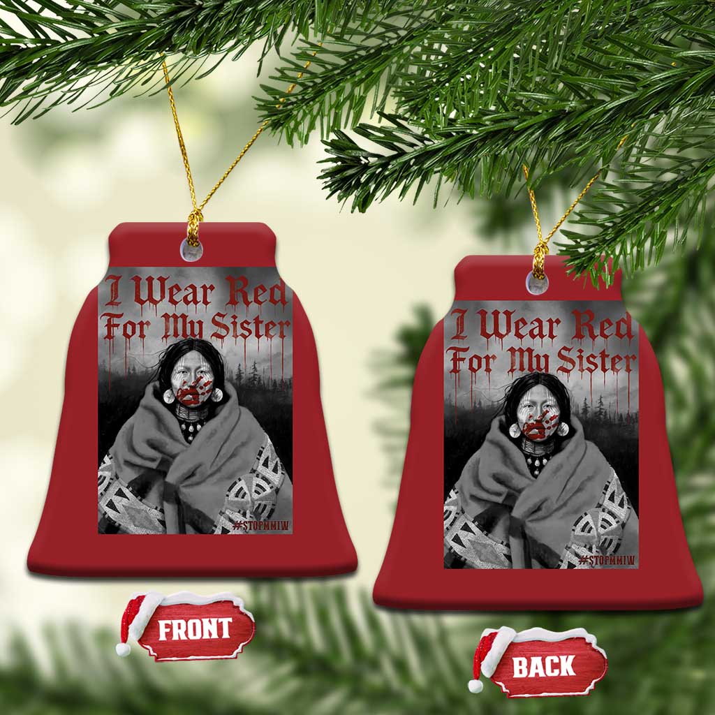 Stop MMIW Christmas Ornament I Wear Red For My Sister Native American TS10