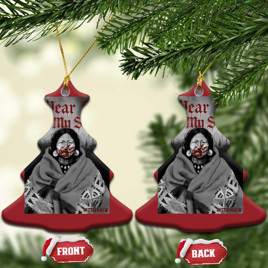 Stop MMIW Christmas Ornament I Wear Red For My Sister Native American TS10