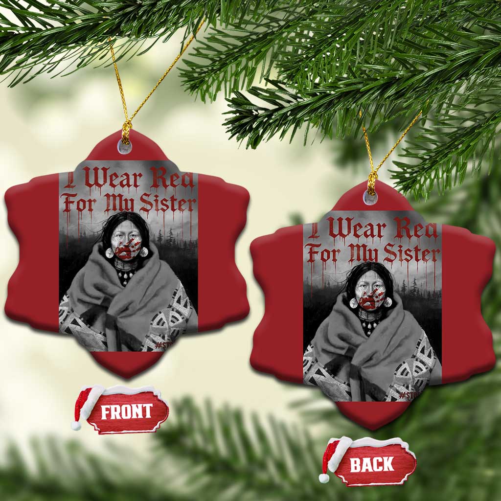 Stop MMIW Christmas Ornament I Wear Red For My Sister Native American TS10