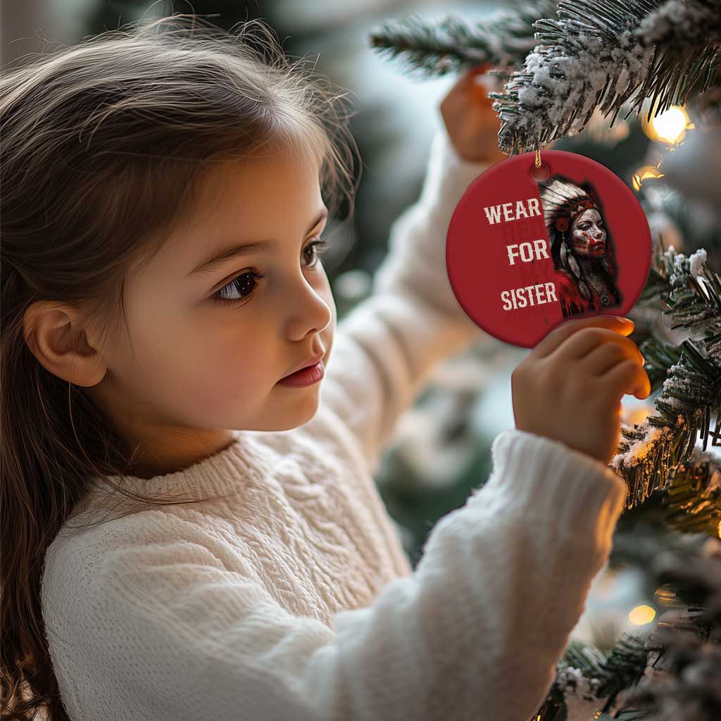 MMIW Christmas Ornament I Wear Red For My Sister Native American Stop MMIW TS10