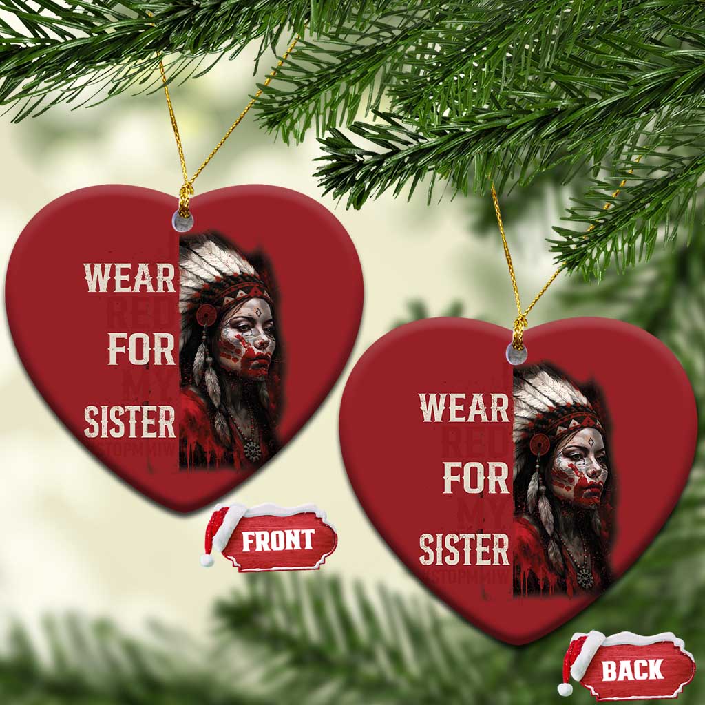 MMIW Christmas Ornament I Wear Red For My Sister Native American Stop MMIW TS10