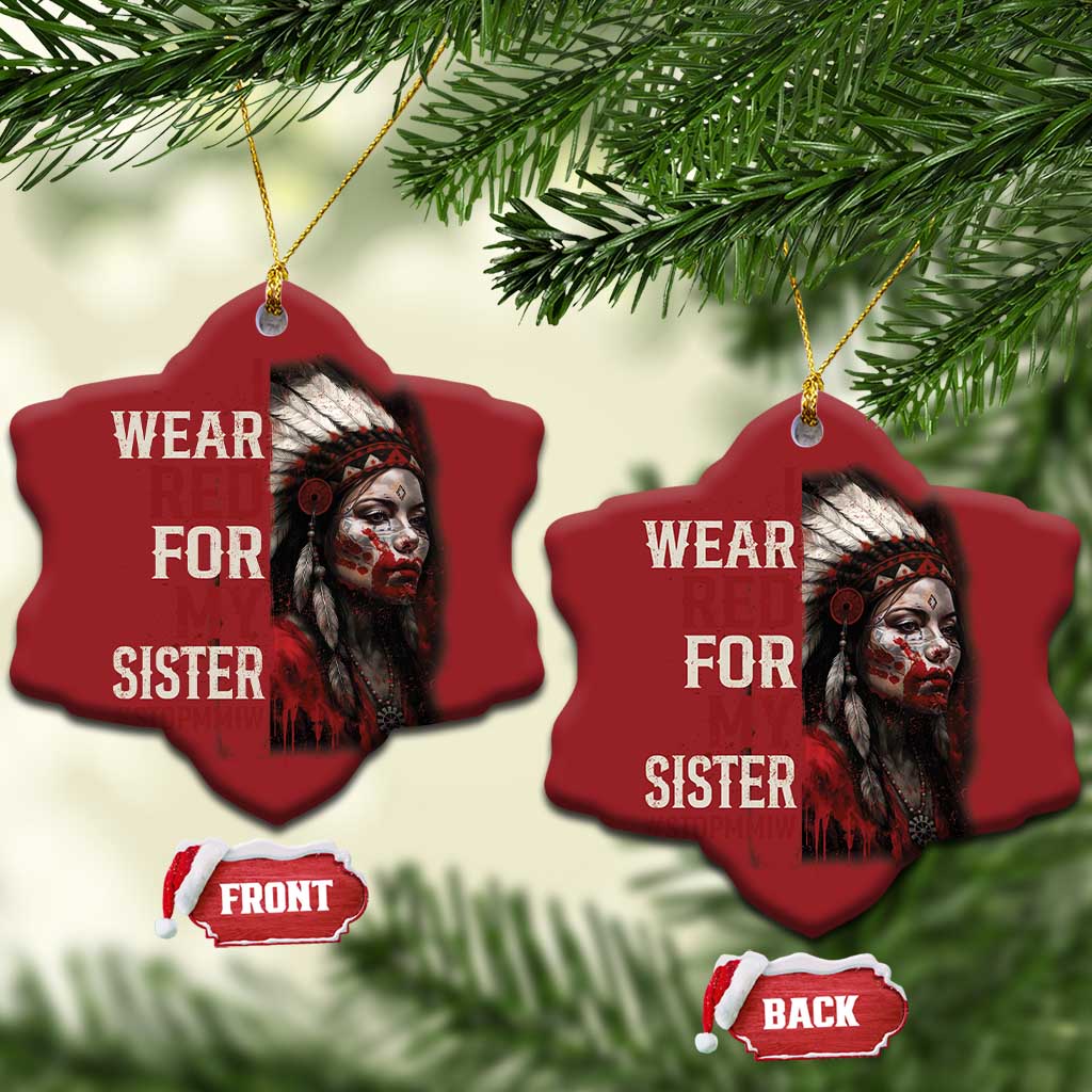 MMIW Christmas Ornament I Wear Red For My Sister Native American Stop MMIW TS10