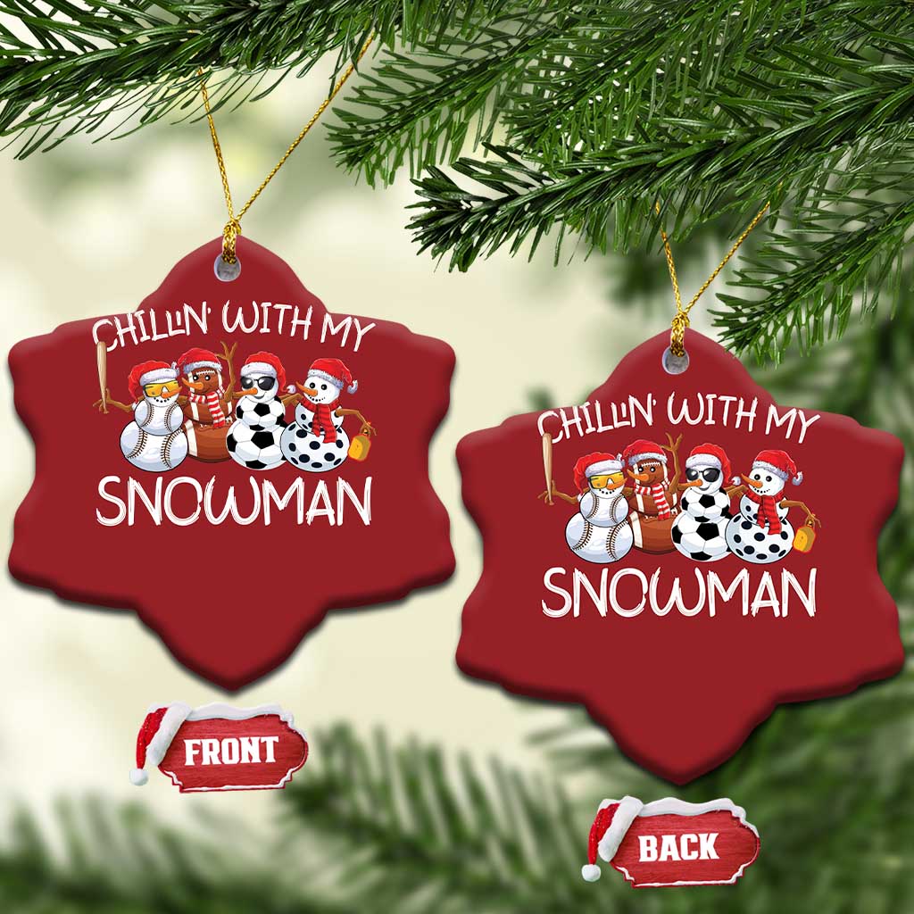 Snowman Xmas Christmas Ornament Football Soccer Baseball Pickleball Chillin With My Snowmies Ugly Gift TS10