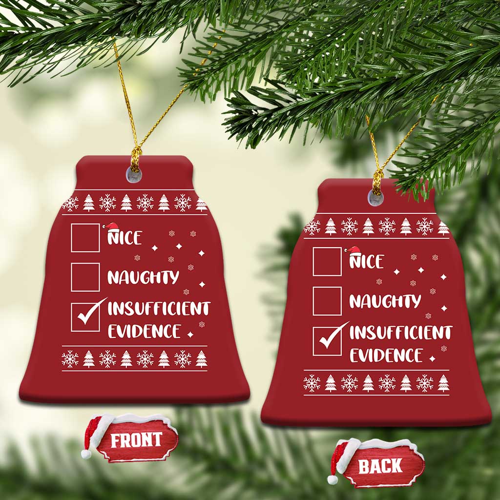 Funny Santa Christmas Ornament Nice Naughty Insufficient Evidence Xmas List TS10