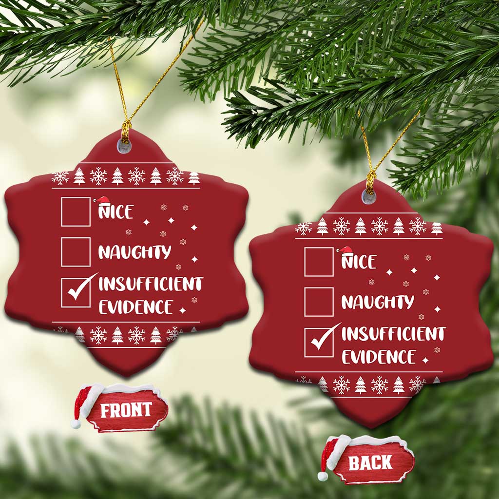 Funny Santa Christmas Ornament Nice Naughty Insufficient Evidence Xmas List TS10