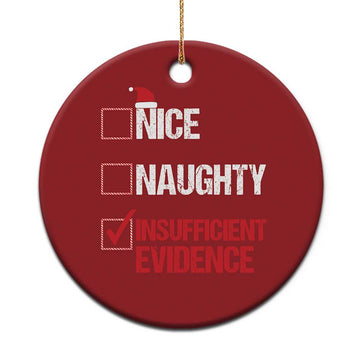 Santa Christmas Ornament Nice Naughty Insufficient Evidence Xmas List TS10