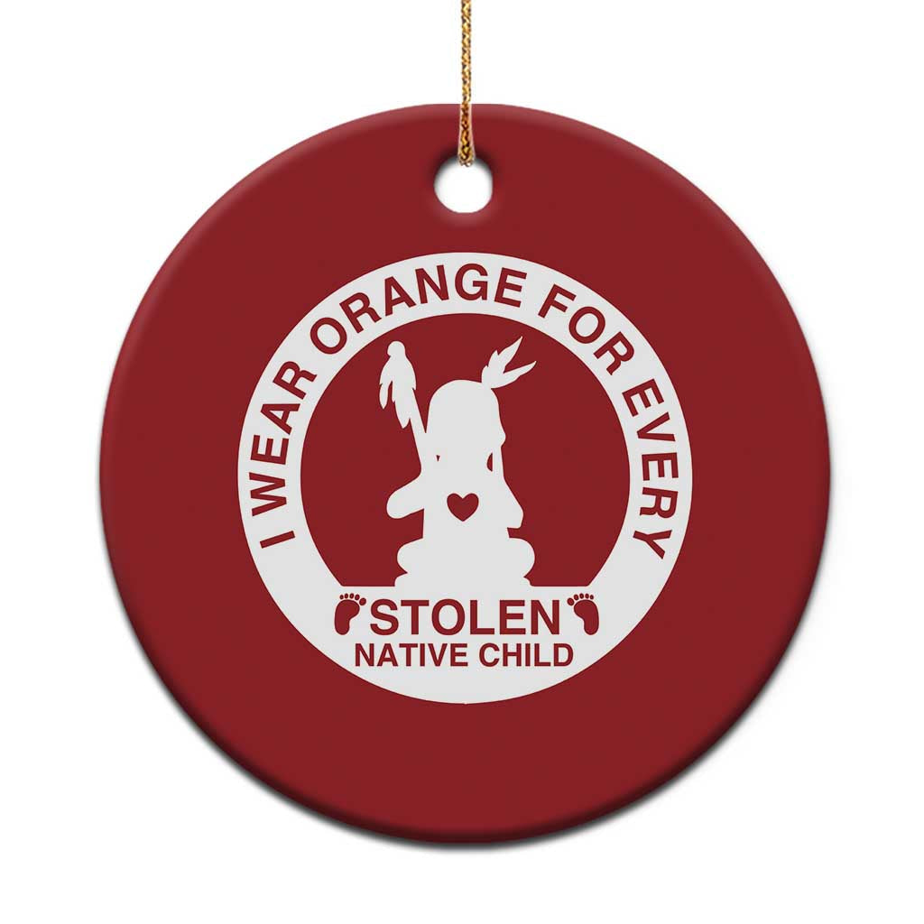 I Wear Orange For Every Stolen American Native Child Christmas Ornament Bring Our Children Home Orange Day TS10