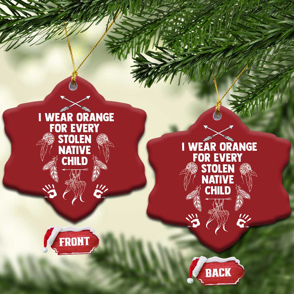 I Wear Orange For Every Stolen American Native Child Christmas Ornament TS10