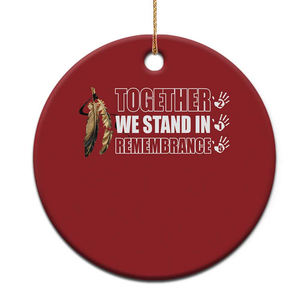 Native American Every Child Christmas Ornament Together We Stand in Remembrance 215 Stolen Children TS10