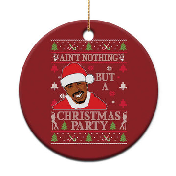 Funny Christmas Ornament Funny Ain't No Party Like a Diddy Party Ugly Christmas Sweater TS10