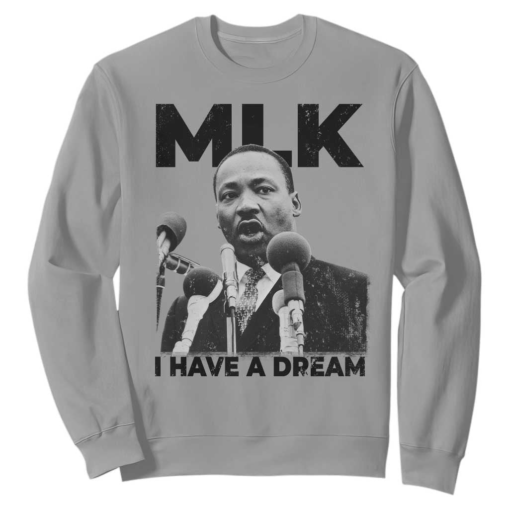 Martin Luther King Sweatshirt MLK I Have A Dream Black History Month TS10