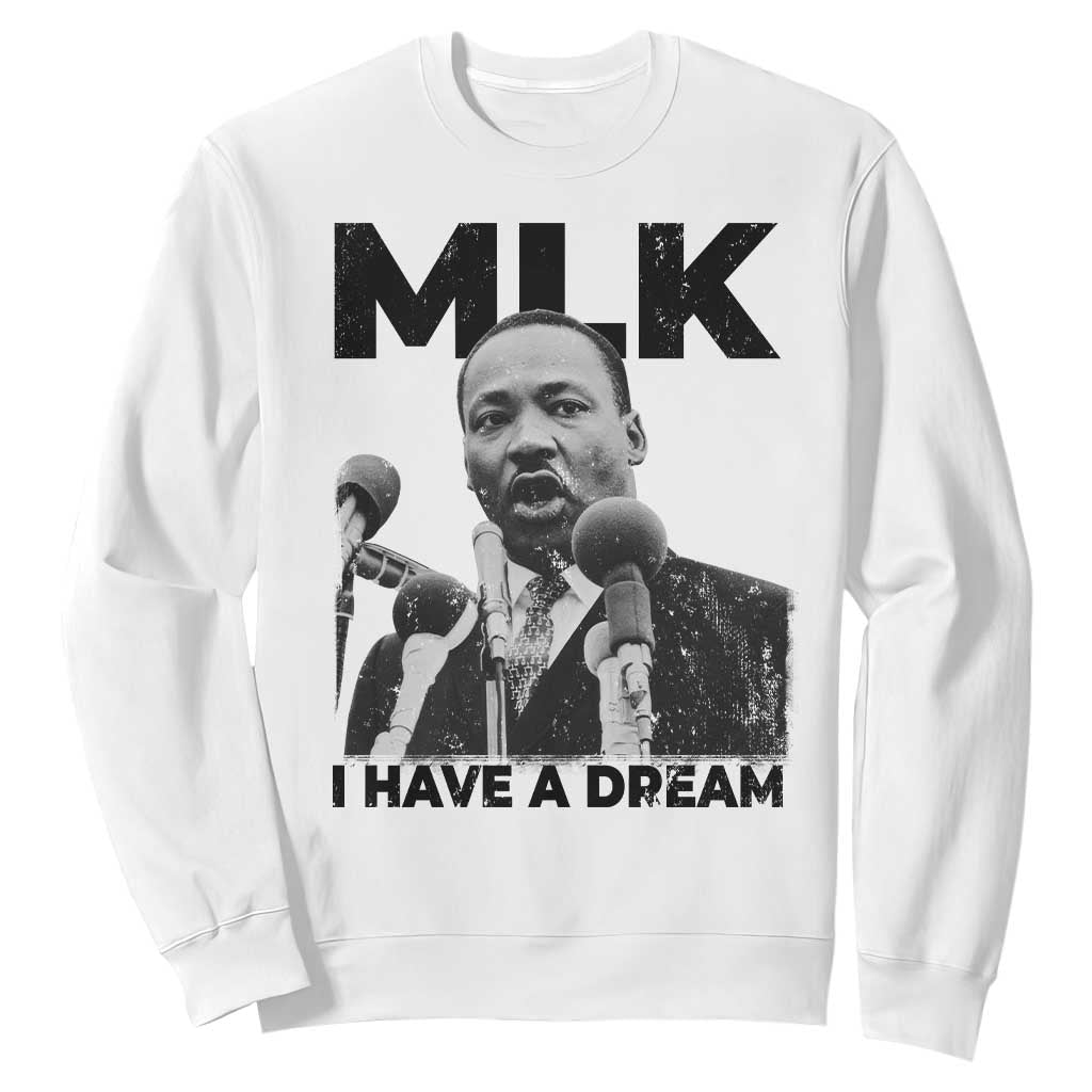 Martin Luther King Sweatshirt MLK I Have A Dream Black History Month TS10