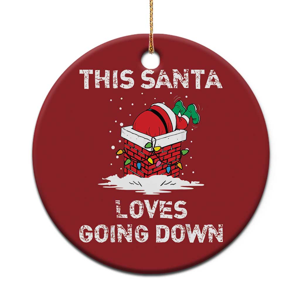 Santa Christmas Ornament Funny This Santa Loves Going Down TS10