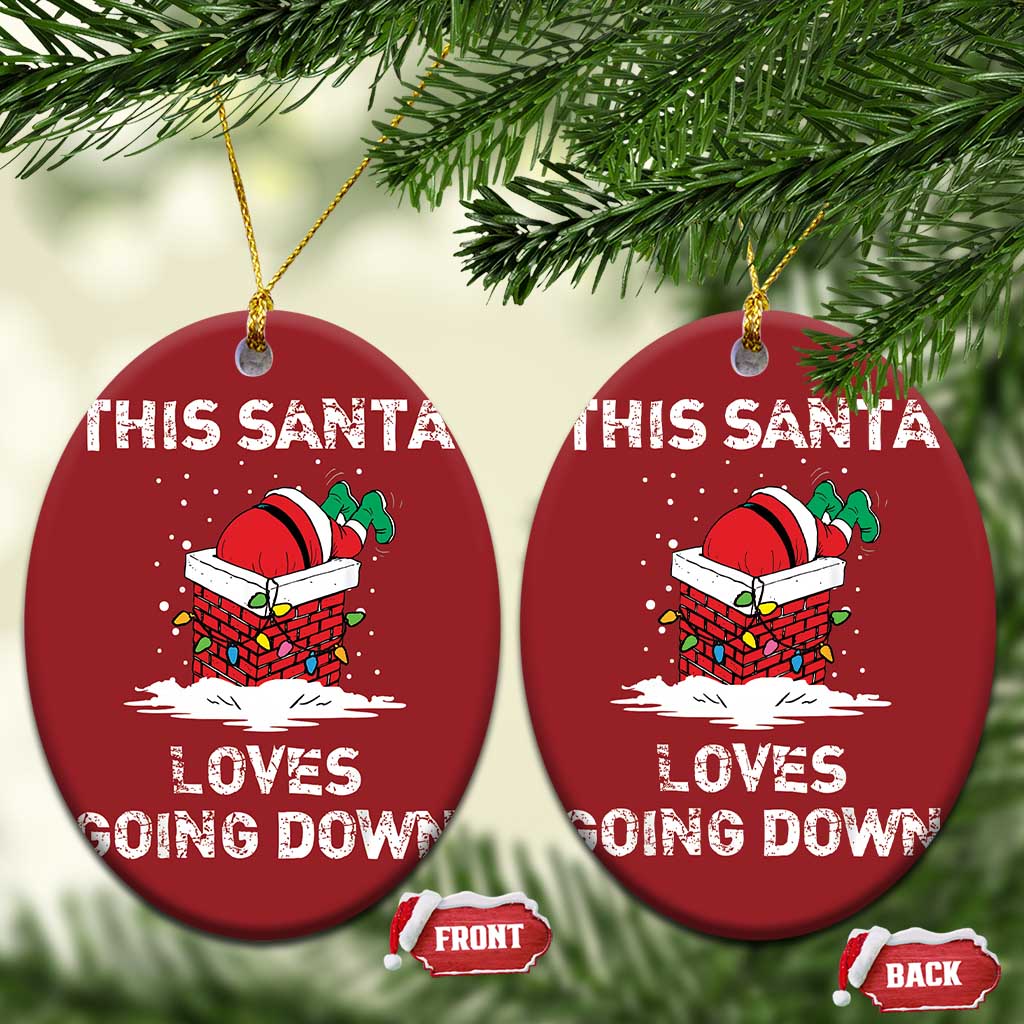 Santa Christmas Ornament Funny This Santa Loves Going Down TS10