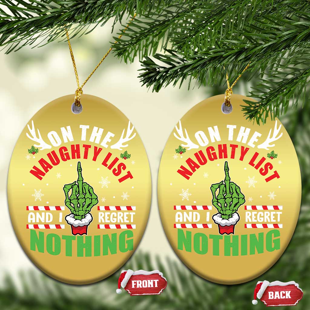 Funny Xmas Christmas Ornament On The List Of Naughty And I Regret Nothing Christmas TS10
