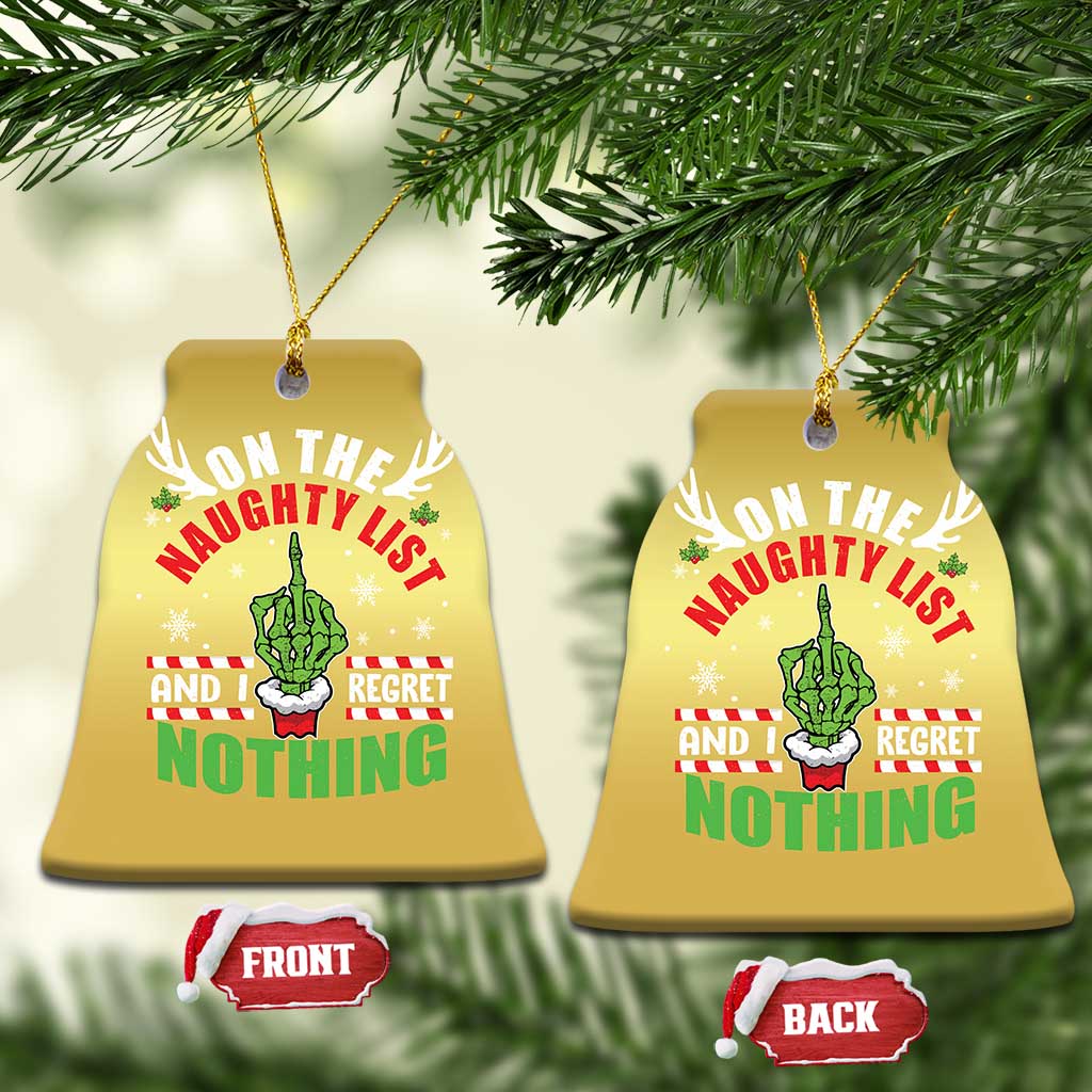 Funny Xmas Christmas Ornament On The List Of Naughty And I Regret Nothing Christmas TS10